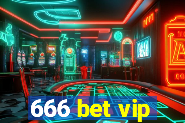 666 bet vip